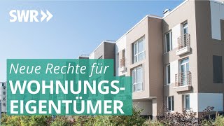 Änderung Wohnungseigentumsgesetz Neue Regeln für Eigentümer und Verwalter  Marktcheck SWR [upl. by Izaak]