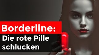 Borderline Die rote Pille [upl. by Reddin]