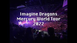 Imagine Dragons  Mercury World Tour 2022  The Footprint Center  PHOENIX AZ [upl. by Bail365]