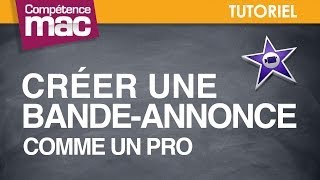 29 • Créer une bandeannonce comme un pro • iMovie tutoriel vidéo [upl. by Arbmik]