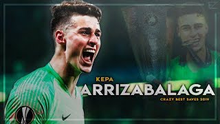 Kepa Arrizabalaga 2019 ▬ Perfect Season ● INSANE Saves Show  HD [upl. by Canica]