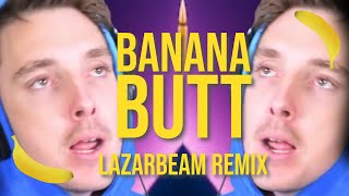 BANANA BUTT LazarBeam Remix  Song by Endigo [upl. by Llerej]