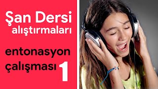 Online Şan Dersi  Entonasyon Çalışmaları 1 [upl. by Mosi537]