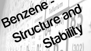 Benzene  Structure and stability [upl. by Palmira647]