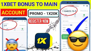 1xbet bonus to main account  1xbet bonus use  1xbet bonus use kaise kare [upl. by Delp390]