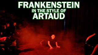 Y13 Artaud Style Frankenstein Performance [upl. by Hennebery]