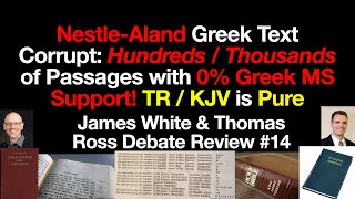 The NestleAland Greek Text is Corrupt 0 Greek Manuscript Evidence KJV amp Textus Receptus Are Pure [upl. by Drofdarb]