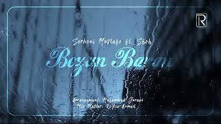 Shoh ft Sorboni Mustafo  Bezan baran [upl. by Mclaurin191]