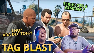 GTA 5 Harusnya Ada DLC Story Ngobrol Nostalgia 🤣😆  TAG BLAST [upl. by Leanna93]