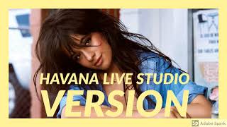 Camila Cabello  Havana Live Studio Version [upl. by Florio872]