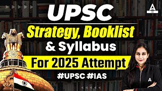 UPSC Strategy 2025  UPSC Syllabus and Booklist [upl. by Yank]