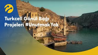 Turkcell Gönül Bağı Projeleri UnutmakYok [upl. by Casar]