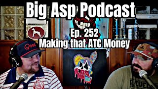 Episode 252 Making that ATC Money [upl. by Guzel]