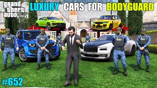 GTA 5  BUYING LUXURY CARS FOR MY BODYGUARDS  GTA 5 GAMEPLAY 652 [upl. by Cristiano]