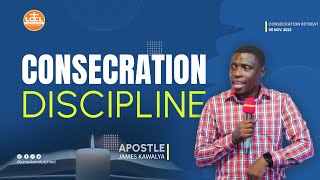 DISCIPLINE OF CONSECRATION  06th112023  WITH AP JAMES KAWALYA  LIFEWAY CHURCH OF CHRIST UGANDA [upl. by Ridinger88]