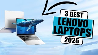 The 3 Best Lenovo Laptop in 2025 [upl. by Lindie459]