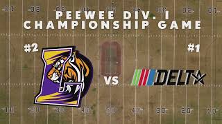 The 2023 Peewee Div I Championship Game [upl. by Sonitnatsnok]