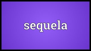 Sequela Meaning [upl. by Reste765]