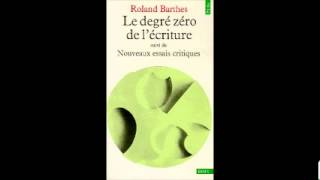 Le Degré zéro de lécriture  Roland Barthes [upl. by Olympia]