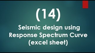 14 How to make an Excel sheet  Seismic design using Response Spectrum Curve excel sheet [upl. by Kandy669]