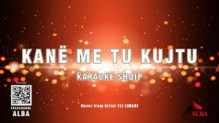 Karaoke Shqip  KANË ME TU KUJTU cover from artist YLL LIMANI [upl. by Milly]