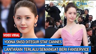 Yoona SNSD Ditegur Staf Cannes Lantaran Terlalu Semangat Beri Fanservice [upl. by Kreindler]