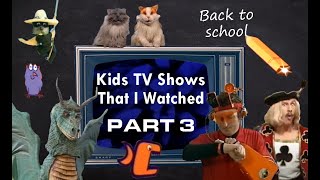 Kids TV Shows That I Watched  PART 3 Back to School  Mark SW [upl. by Lymann]