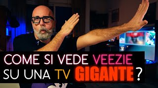 Come si vede VEEZIE su una TV GIGANTE [upl. by Jemimah]