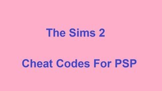 The Sims 2 Cheat Codes  PSP [upl. by Felise]