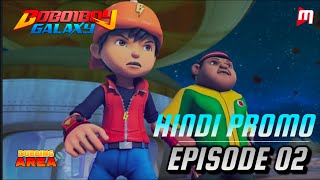 BOBOIBOY GALAXY  SEASON 1  EPISODE 2  HINDI PROMO DubbingAreaHindi [upl. by Terrab]