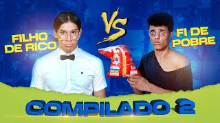 FILHO DE RICO vs FI DE POBRE  COMPILADO 2 [upl. by Adnot]