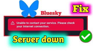 Fix Bluesky Unable to contact your service your Internet connection Bluesky server down [upl. by Einafets]