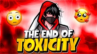 THE END OF TOXICITY [upl. by Eca]