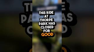 This Thorpe Park ride is closing for good thorpepark themeparm youtubeshorts [upl. by Oidualc624]