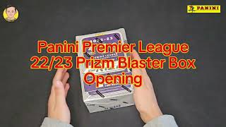 Panini Premier League 2223 Prizm Blaster Box Opening [upl. by Emie]