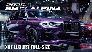 Ride in Style 2025 BMW ALPINA XB7 Luxury SUV 🚗 [upl. by Thacker927]