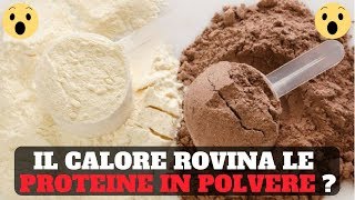 E POSSIBILE CUOCERE LE PROTEINE IN POLVERE  WHEY  II DENATURAZIONE PROTEINE 😮 [upl. by Suiremed]