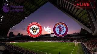 Brentford vs Aston Villa live stream watch along w AVFCStatto [upl. by Eidnarb309]