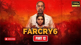 Far Cry 6  PC Gameplay Walkthrough  1080p Ultra  No Commentary  PART  12 [upl. by Maynard]