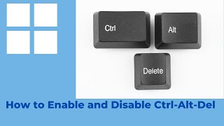 How to enable and disable Ctrl Alt Del in Windows 11 [upl. by Inaliel189]