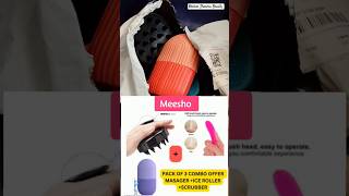 Meesho Combo of 3 Products ice rollerScrubberhead massager meesho shorts shortsfeed review [upl. by Otrebron807]