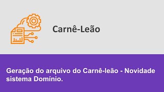 Geração do arquivo do Carnê leão Novidade sistema Domínio [upl. by Ojimmas]