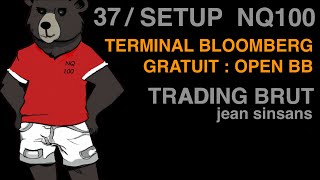 37 SETUP TRADING BRUT TERMINAL BLOMBERG GRATUIT OPEN BB TRADING BRUT par JEAN SINSANS [upl. by Amolap]