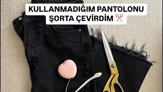 PANTOLONU ŞORTA NASIL ÇEVİRDİM ✂️ pantolon jeans jeanshorts [upl. by Eserehs915]