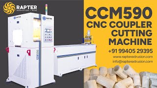 CNC COUPLER CUTTING MACHINE  CCM590  RAPTER EXTRUSION  CHENNAI  COUPLER MAKING MACHINE [upl. by Elleinod]