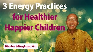 Qigong for Children  3 Energy Practices for Healthier Happier Children [upl. by Neeluqcaj909]