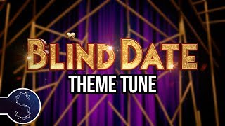 20172019 Theme Tune  Blind Date UK amp Ireland [upl. by Oinotla]