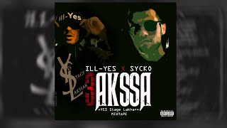 ILLYES X SYCKO quot3AKSSAquot عاكسة YSL4 [upl. by Nnalyrehc762]