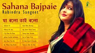 Best of Sahana Bajpaie  Rabindra Sangeet  Love Songs of Rabindranath Tagore [upl. by Eladnar]