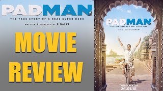 Pad Man Movie Review  Akshay Kumar  R Balki  Sonam Kapoor  Radhika Apte  Twinkle Khanna [upl. by Toh]